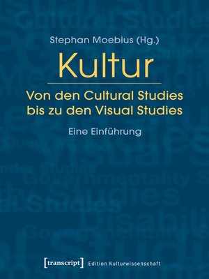 cover image of Kultur. Von den Cultural Studies bis zu den Visual Studies